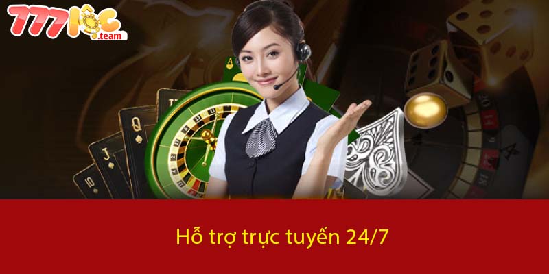 Hỗ trợ trực tuyến 24/7