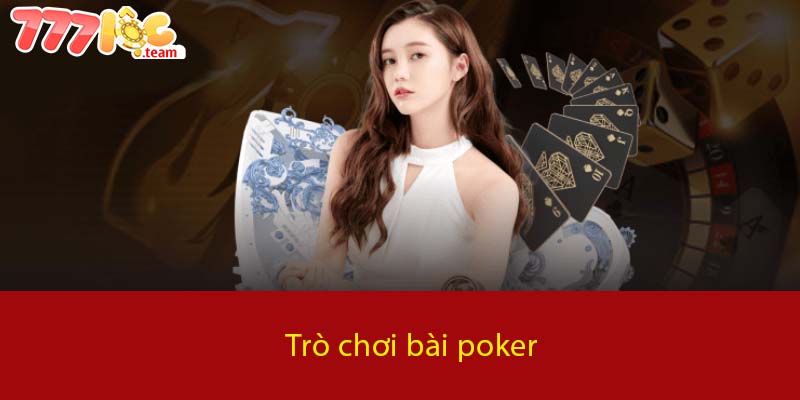 Trò chơi bài Poker