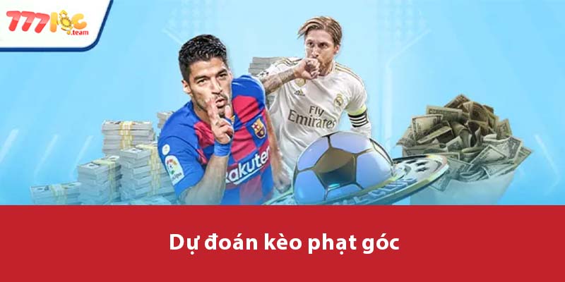 Dự đoán Kèo Phạt Góc