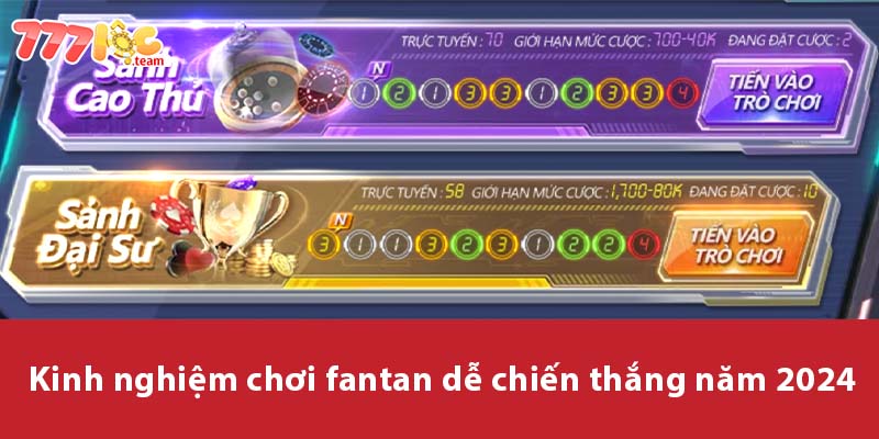 Kinh nghiệm chơi Fantan dễ chiến thắng năm 2024